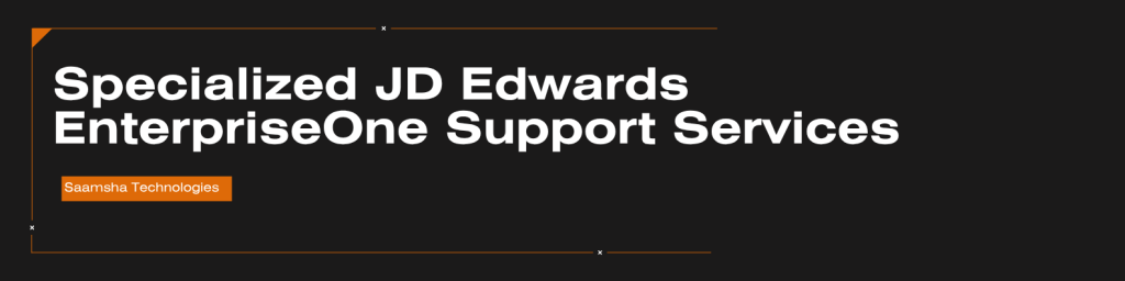 Saamsha Technologies Specalised JDE support services